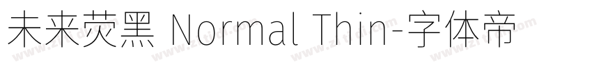 未来荧黑 Normal Thin字体转换